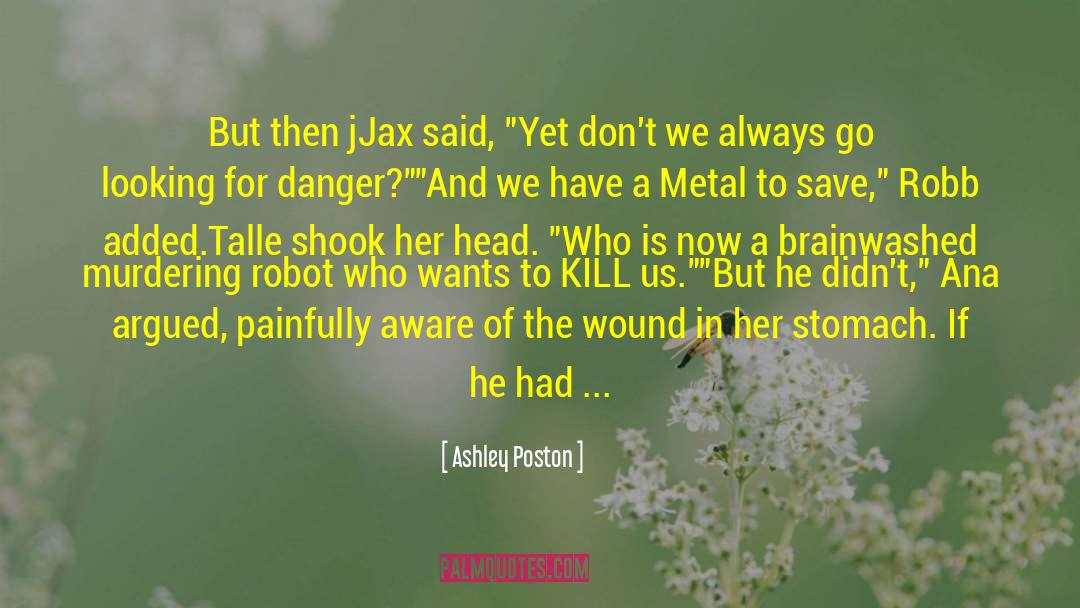 Iron Logic quotes by Ashley Poston