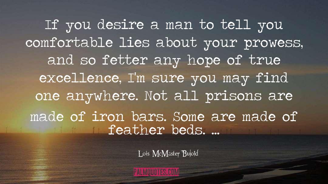 Iron quotes by Lois McMaster Bujold