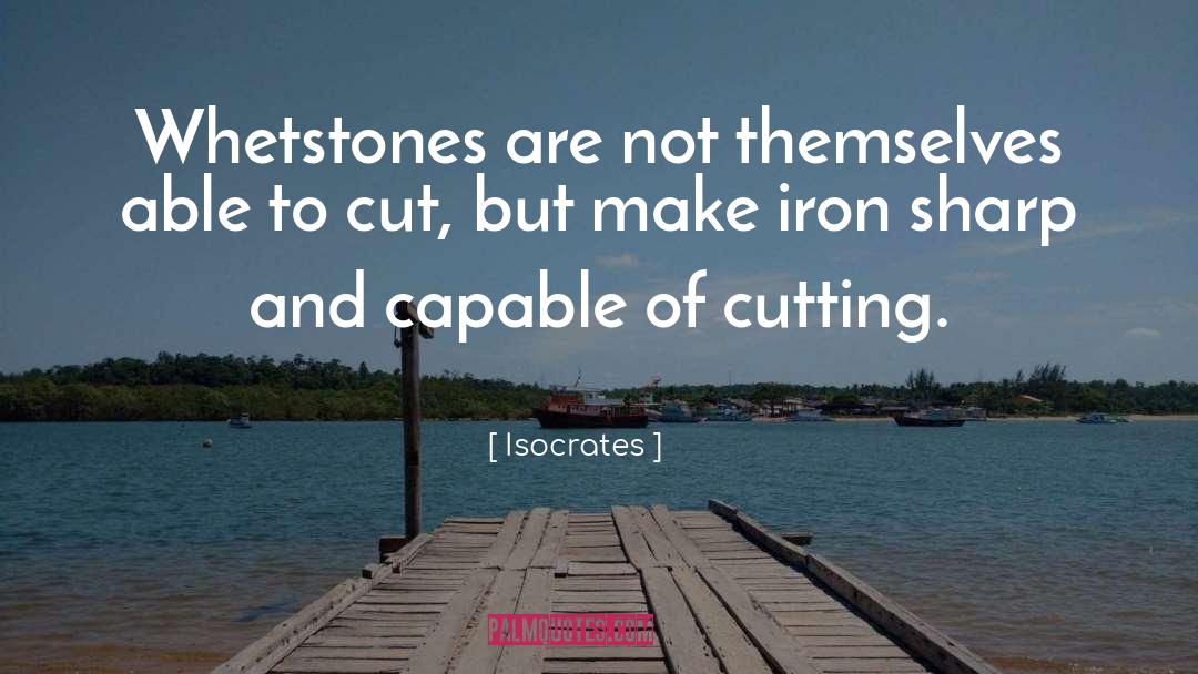 Iron quotes by Isocrates