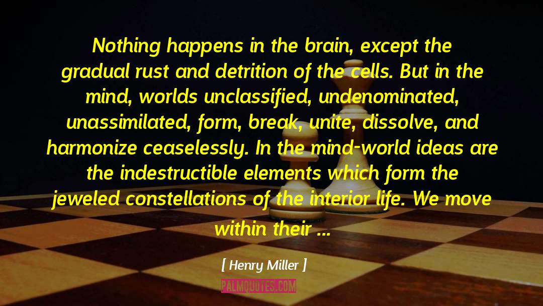 Iron Rust quotes by Henry Miller