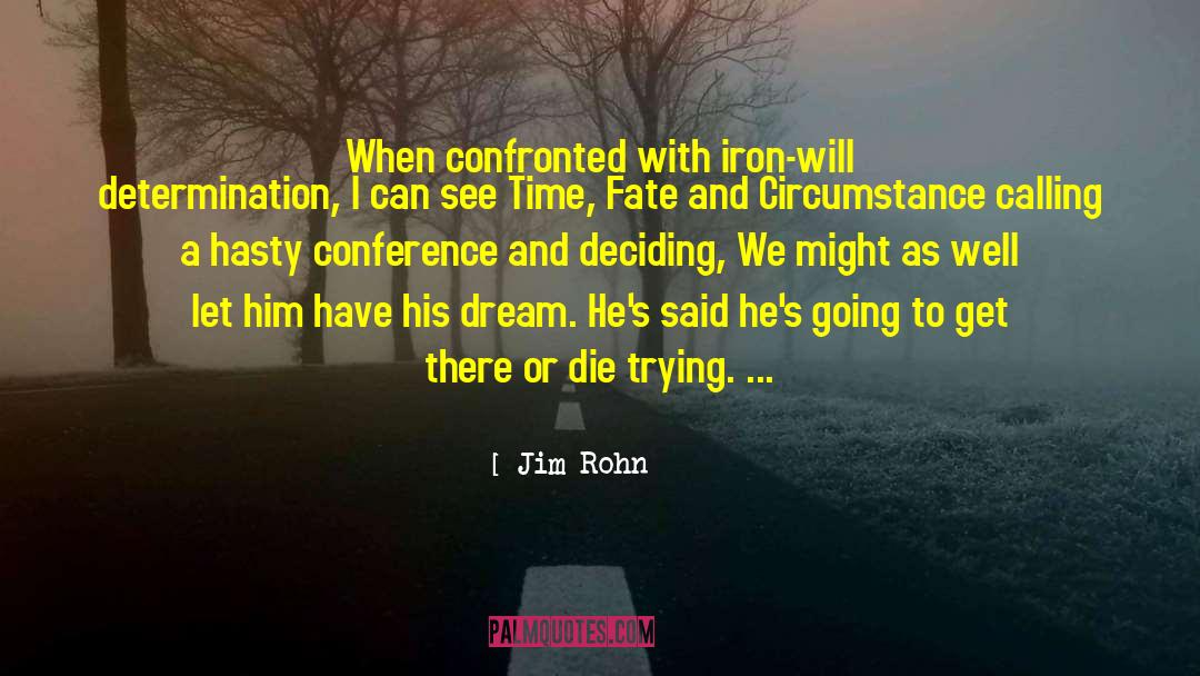 Iron Will quotes by Jim Rohn