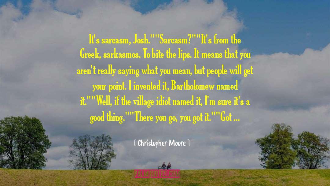 Ironic quotes by Christopher Moore