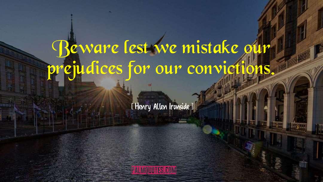 Ironside quotes by Henry Allen Ironside