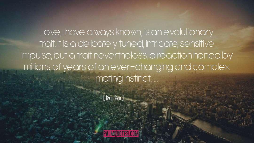 Irony Of Evolution quotes by David Bajo