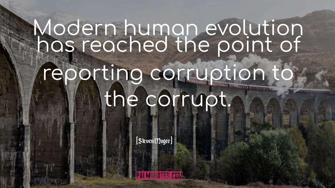 Irony Of Evolution quotes by Steven Magee