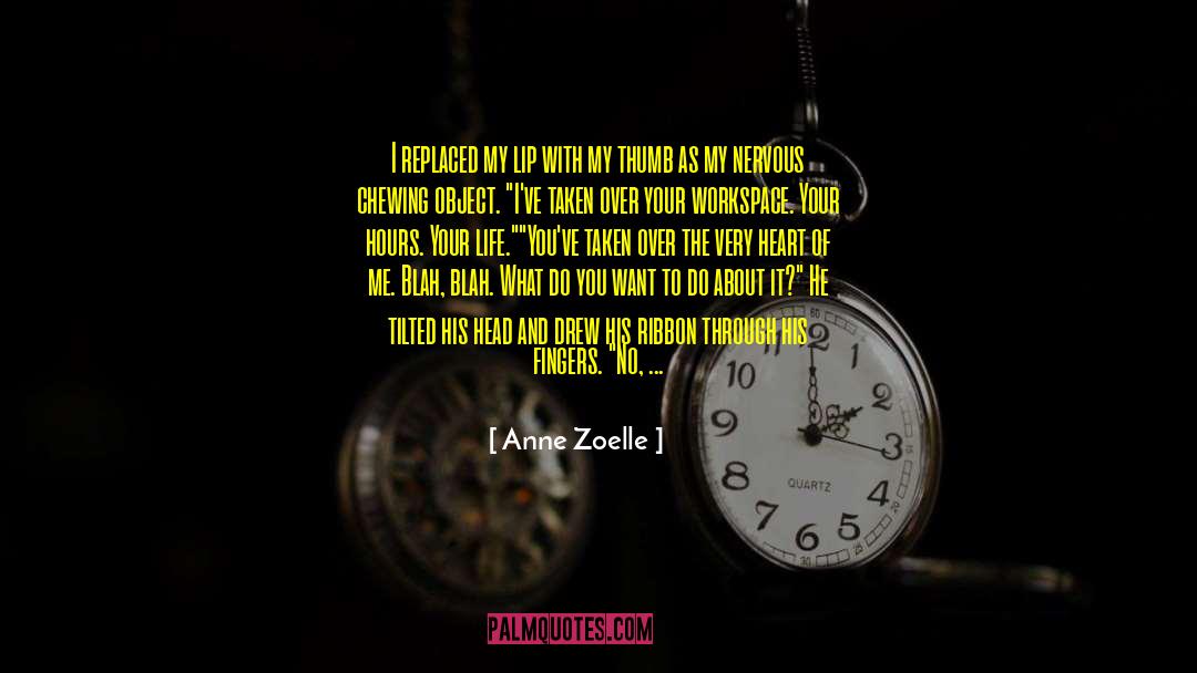 Irony Of Life quotes by Anne Zoelle