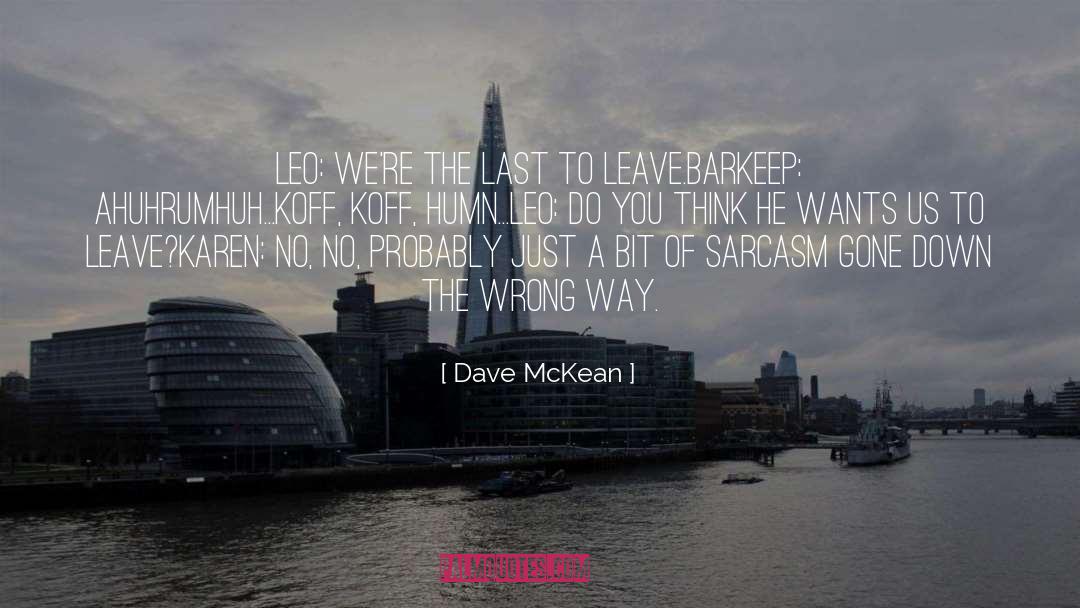 Irony Sarcasm quotes by Dave McKean