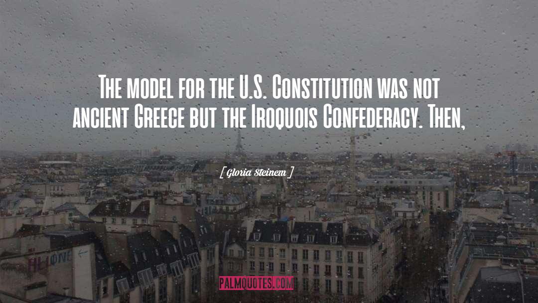 Iroquois Confederacy quotes by Gloria Steinem