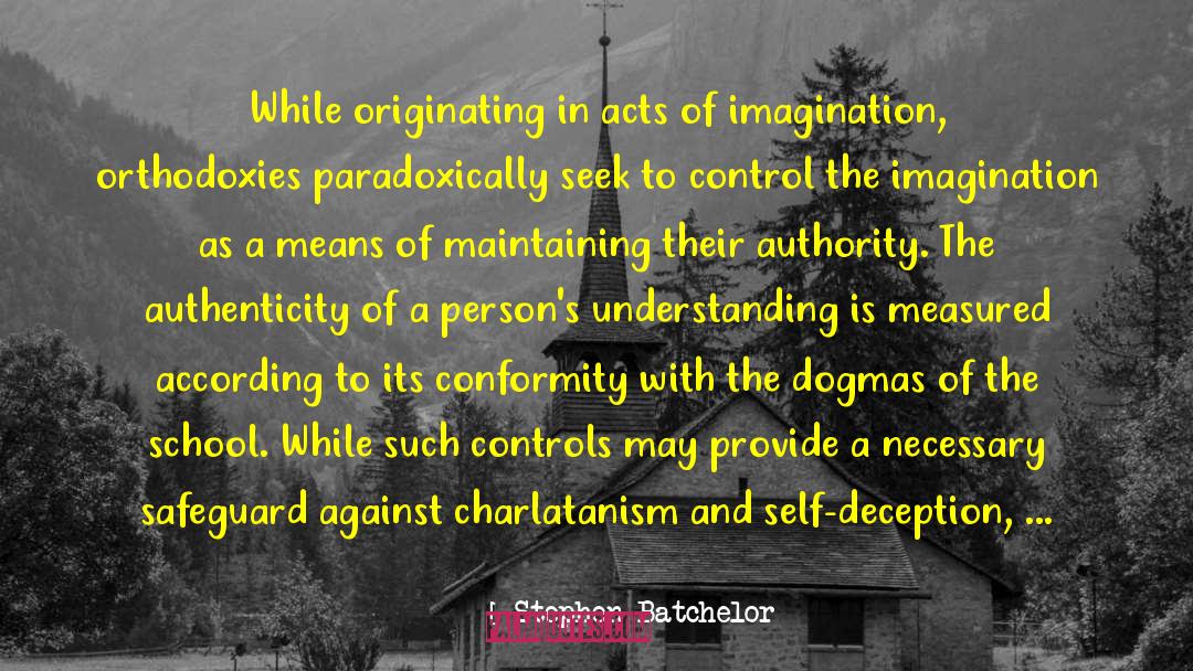 Irrational Acts quotes by Stephen Batchelor