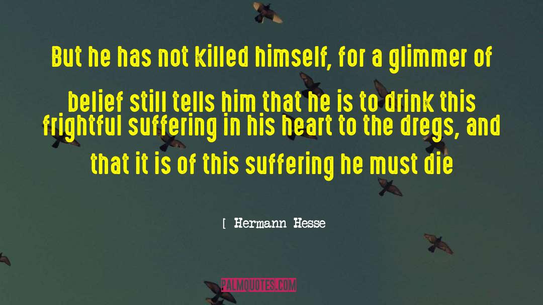 Irrational Belief quotes by Hermann Hesse