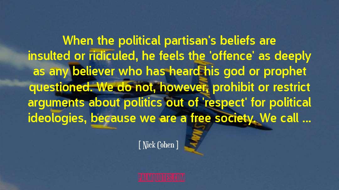 Irrational Beliefs quotes by Nick Cohen