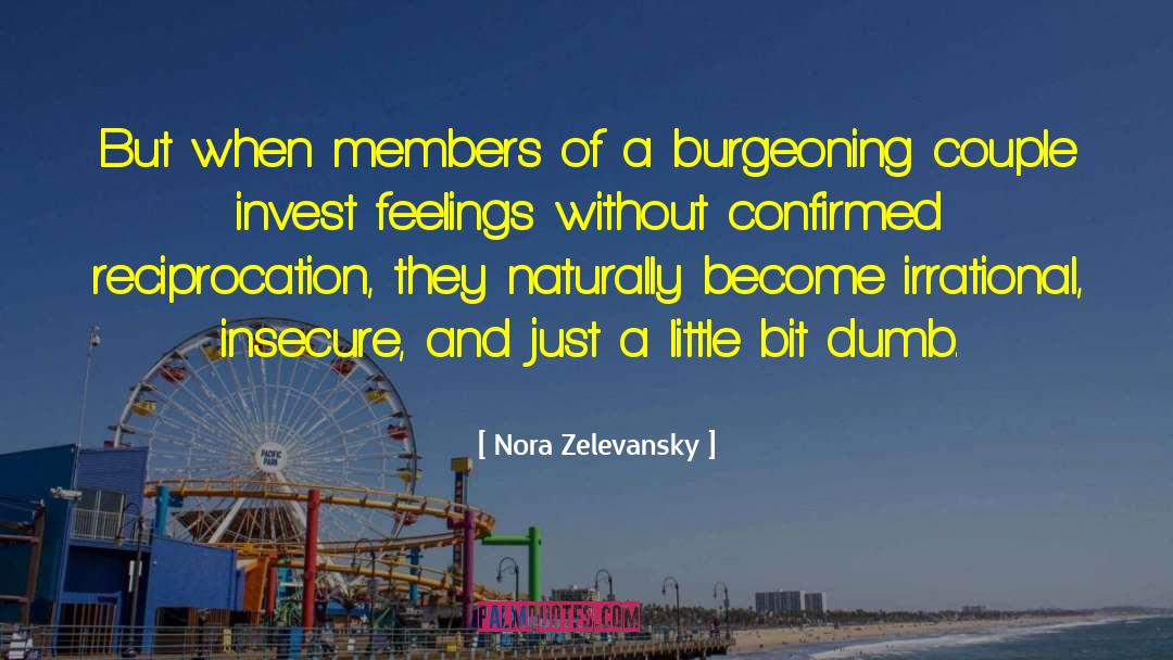 Irrational Beliefs quotes by Nora Zelevansky