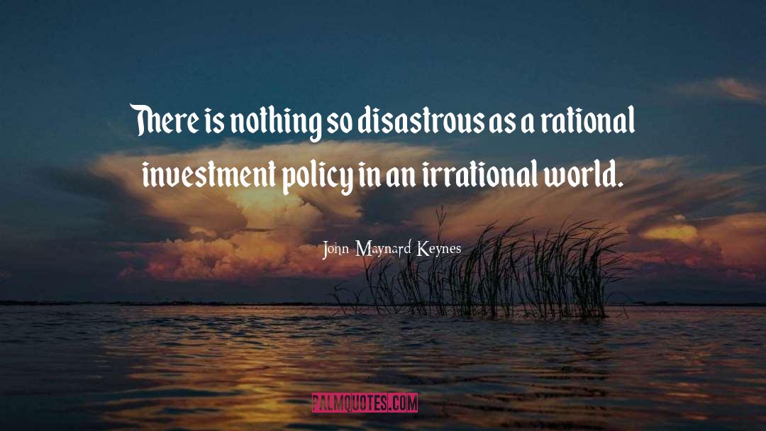 Irrational quotes by John Maynard Keynes