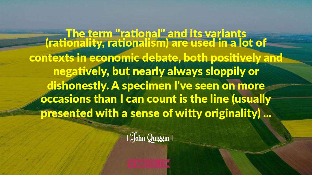 Irrationalism quotes by John Quiggin