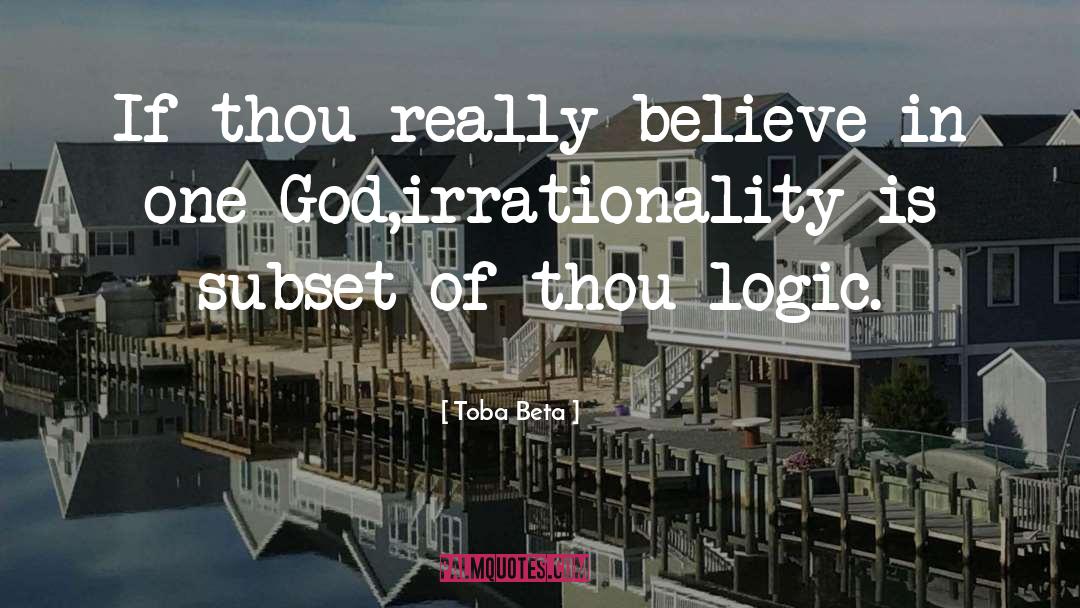 Irrationality quotes by Toba Beta