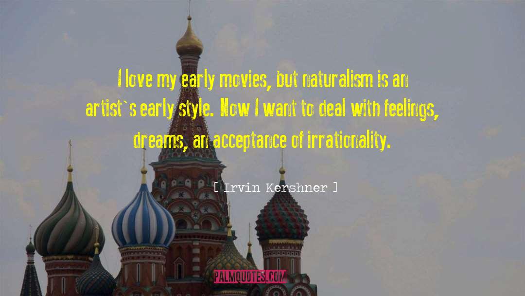 Irrationality quotes by Irvin Kershner