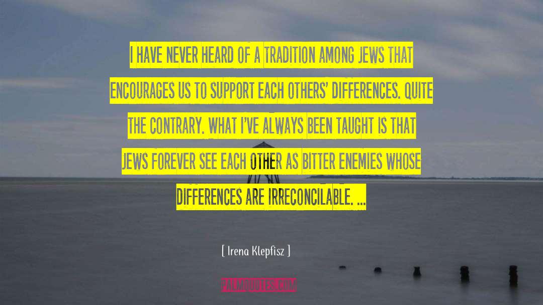 Irreconcilable Differences quotes by Irena Klepfisz