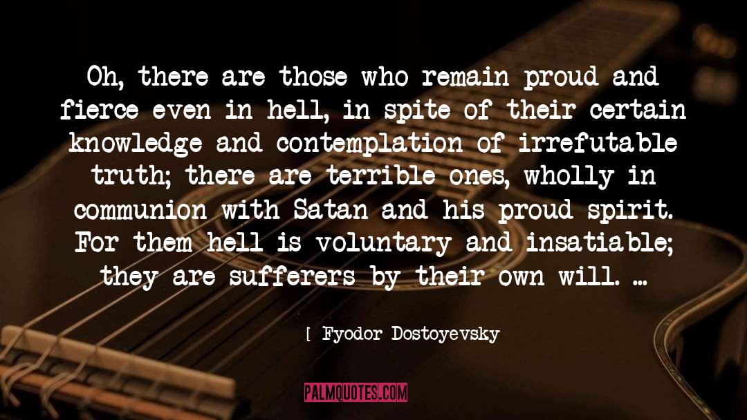 Irrefutable Truth quotes by Fyodor Dostoyevsky