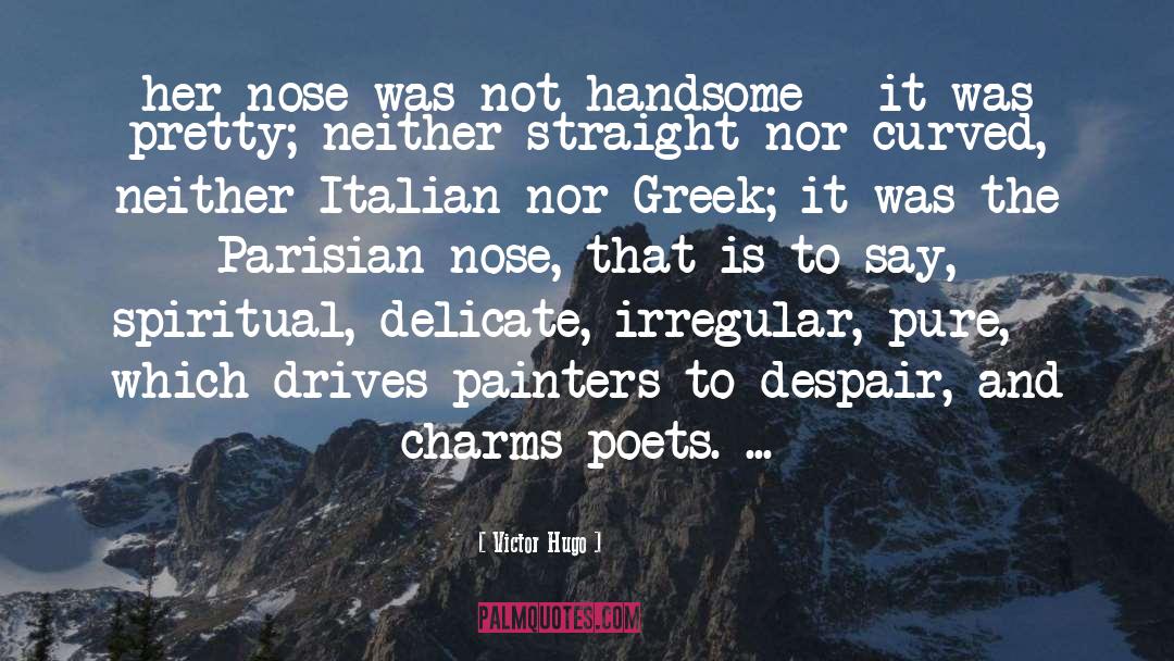 Irregular quotes by Victor Hugo