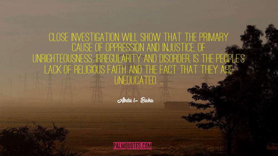 Irregularity quotes by Abdu'l- Baha