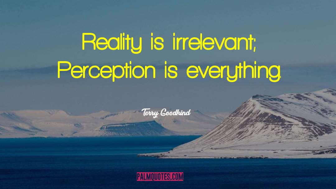 Irrelevant quotes by Terry Goodkind