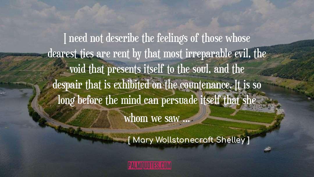 Irreparable quotes by Mary Wollstonecraft Shelley