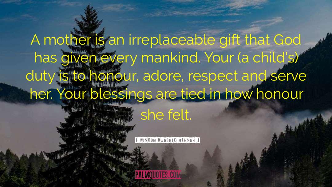 Irreplaceable Boyfriend quotes by Wisdom Kwashie Mensah