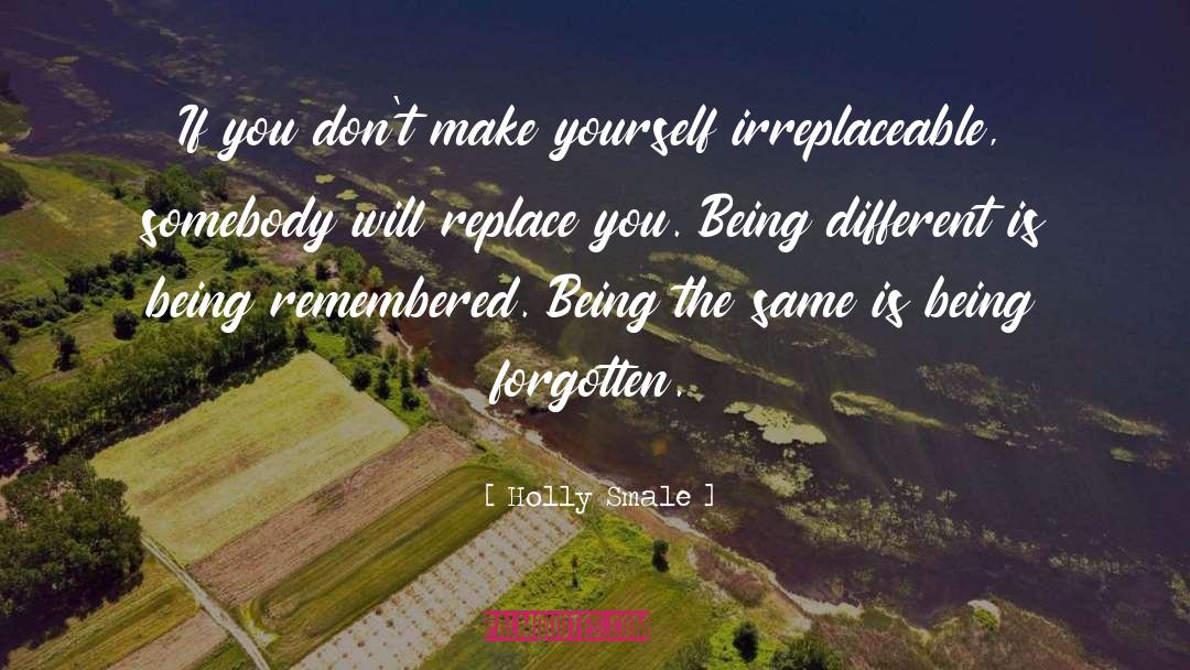 Irreplaceable quotes by Holly Smale