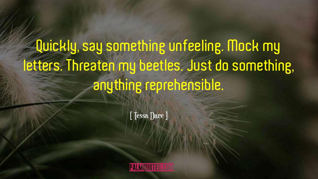 Irreprehensible Vs Reprehensible quotes by Tessa Dare