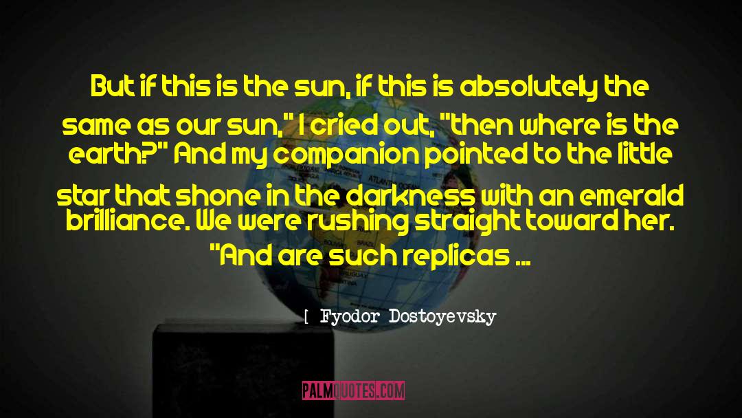 Irrepressible quotes by Fyodor Dostoyevsky