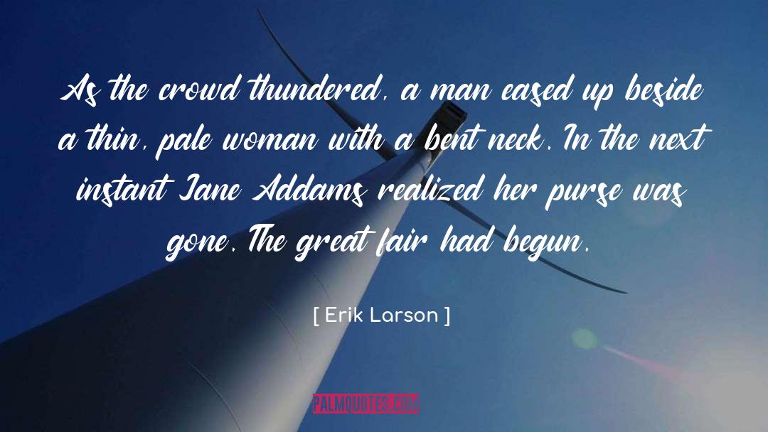 Irresistible Woman quotes by Erik Larson