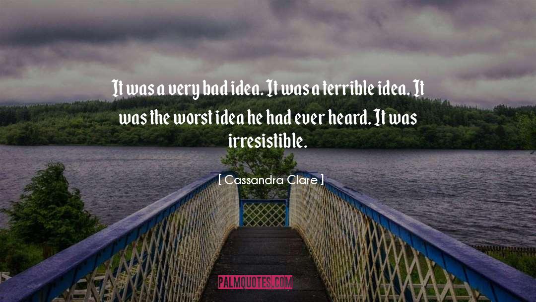 Irresistible You quotes by Cassandra Clare