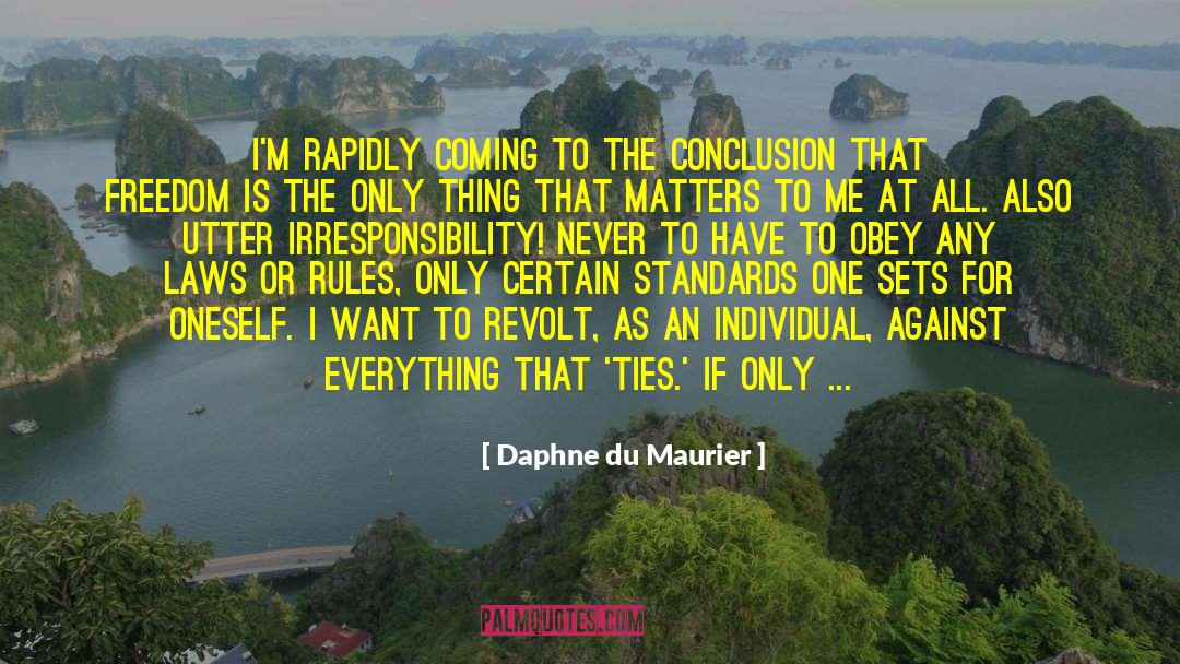 Irresponsibility quotes by Daphne Du Maurier