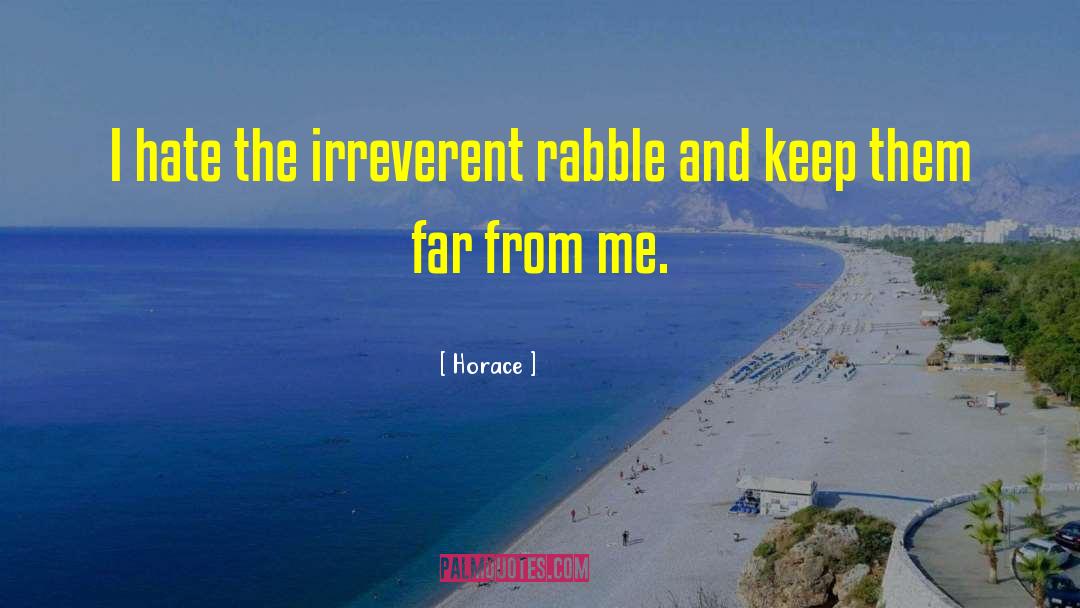 Irreverent quotes by Horace