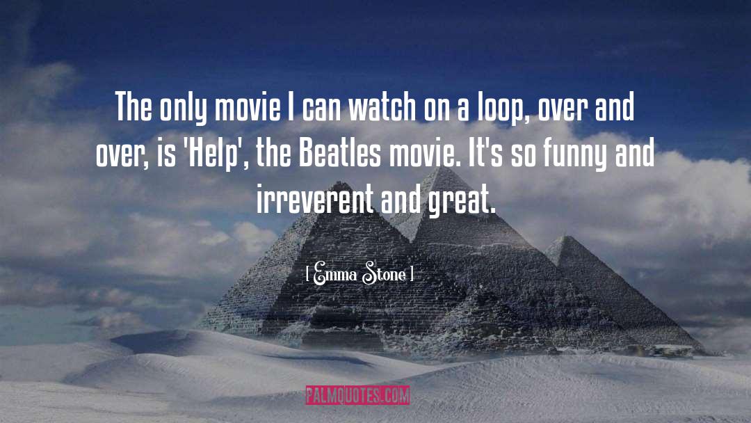 Irreverent quotes by Emma Stone