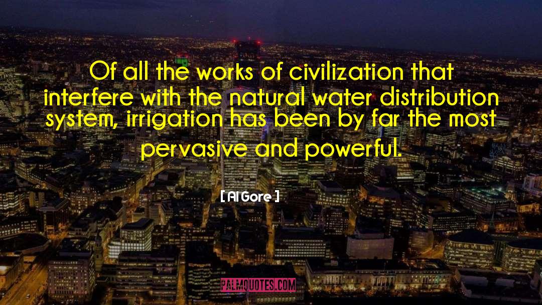 Irrigation quotes by Al Gore