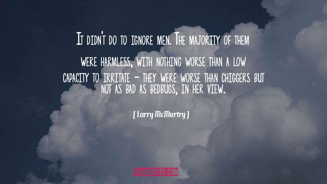 Irritate quotes by Larry McMurtry