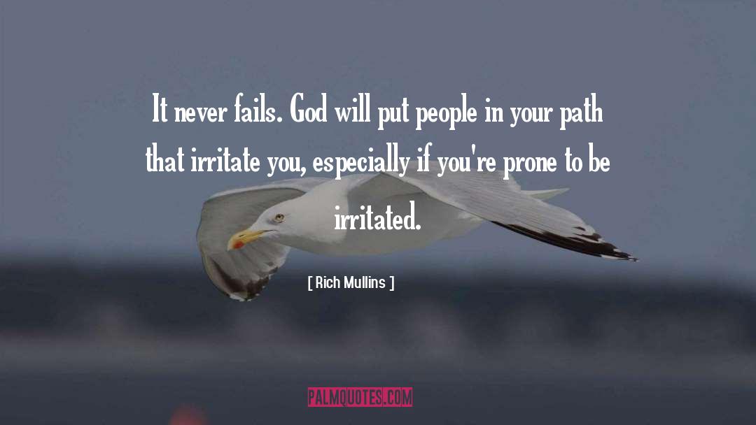 Irritate quotes by Rich Mullins