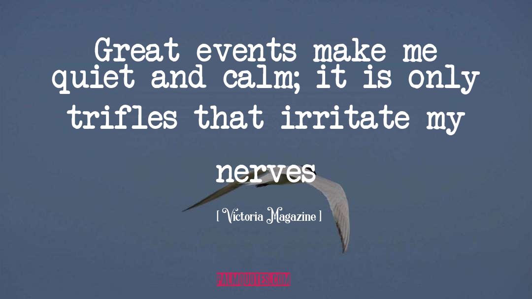 Irritate quotes by Victoria Magazine