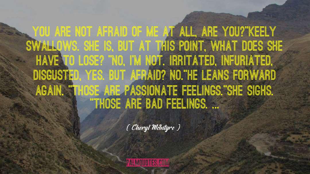 Irritated quotes by Cheryl McIntyre
