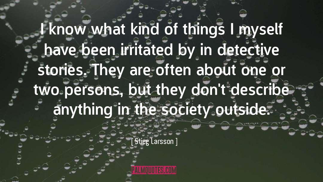 Irritated quotes by Stieg Larsson