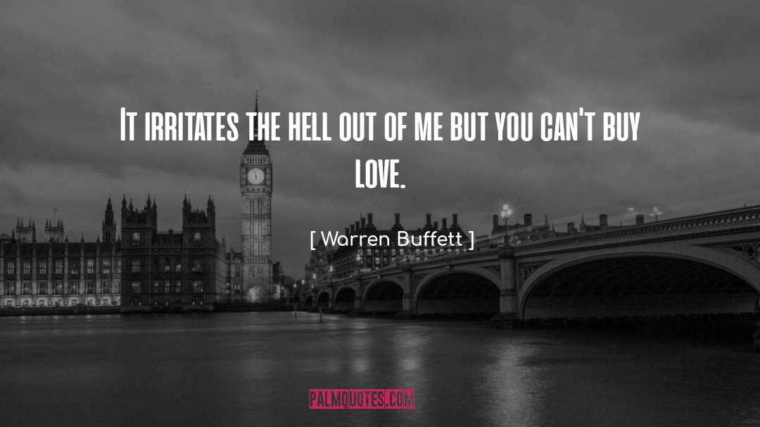 Irritates quotes by Warren Buffett