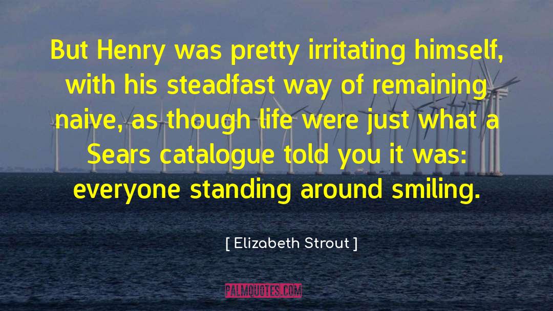 Irritating quotes by Elizabeth Strout