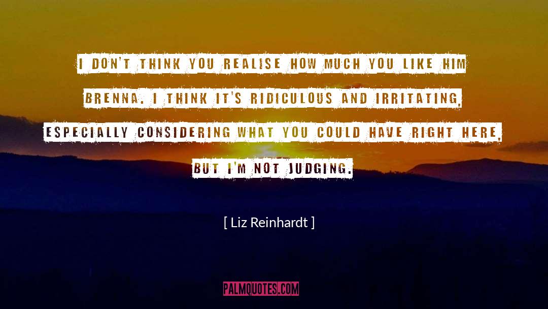 Irritating quotes by Liz Reinhardt