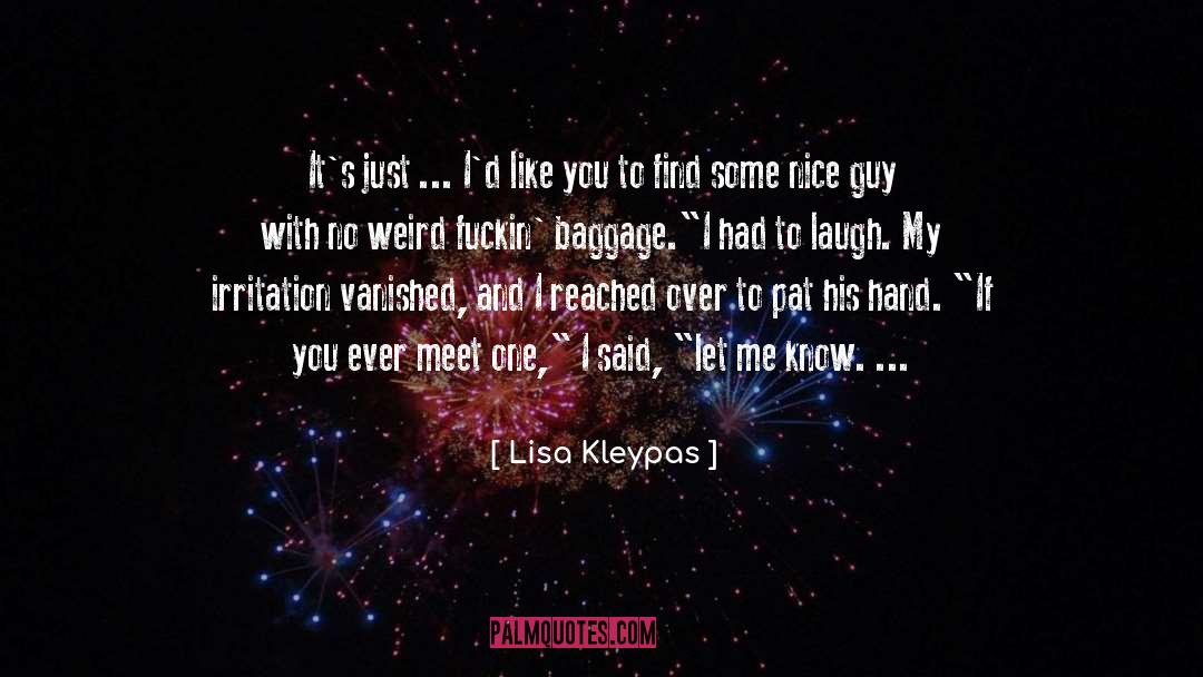 Irritation quotes by Lisa Kleypas
