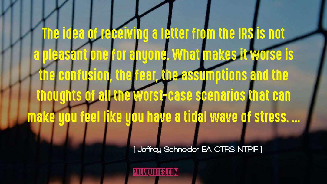 Irs Llc quotes by Jeffrey Schneider EA CTRS NTPIF