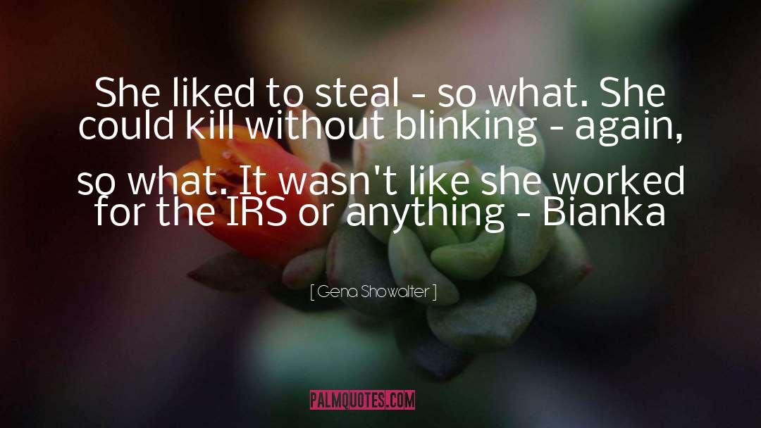Irs quotes by Gena Showalter