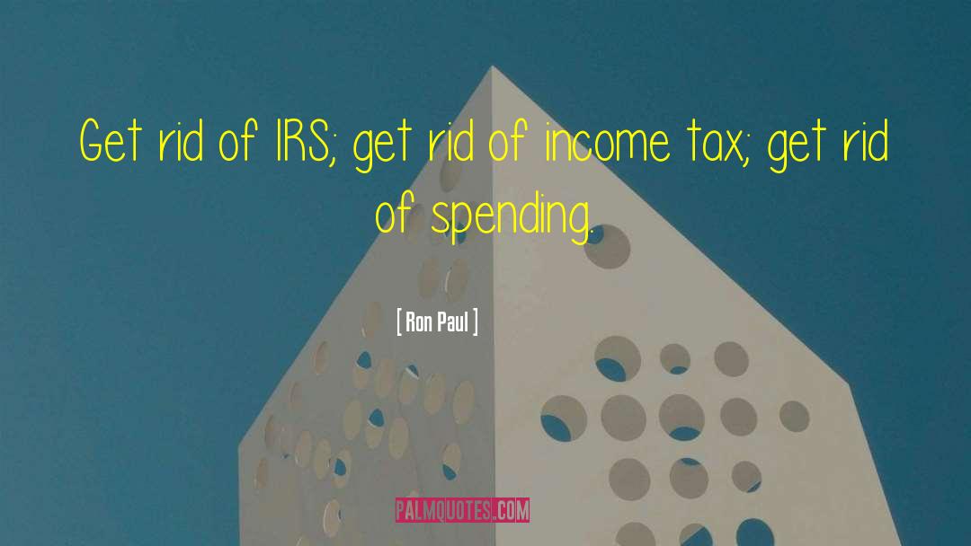 Irs quotes by Ron Paul