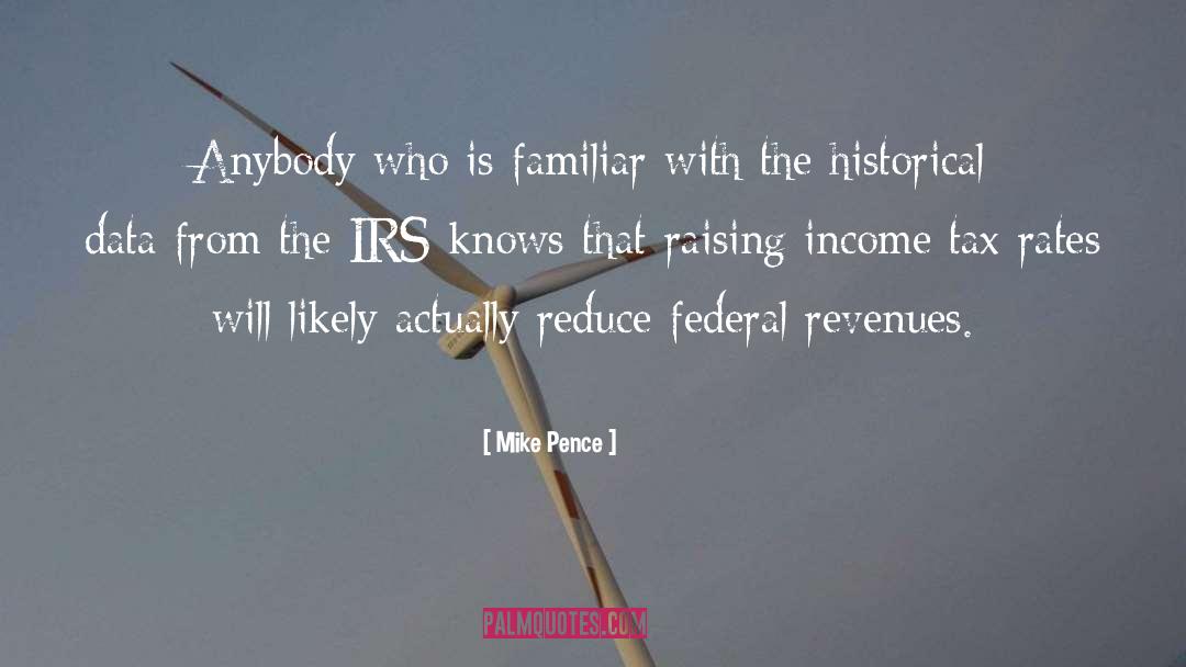 Irs quotes by Mike Pence