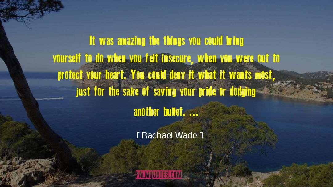 Irven Wade quotes by Rachael Wade